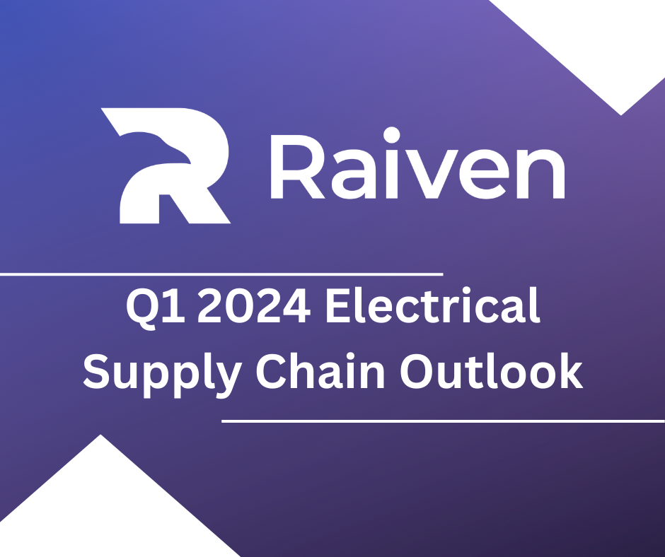 Electrical Supply Chain Outlook Q1 2024